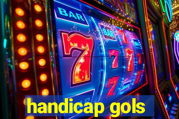 handicap gols